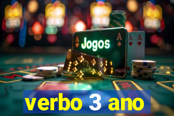 verbo 3 ano